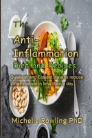 The Anti-inflammation Diet and Recipes: Quickness and Easiest ways to reduce Inflammation in less than a day B08T623YH2 Book Cover