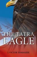 The Tatra Eagle 1780995229 Book Cover