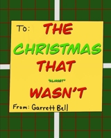 The Christmas That Almost Wasn't B08NR9QWQW Book Cover