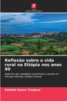 Reflexão sobre a vida rural na Etiópia nos anos 90 (Portuguese Edition) 6208226341 Book Cover