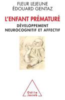 L'Enfant Premature: Developpement Neurocognitif Et Affectif 2738132871 Book Cover