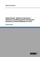 Botho Strau�, Marlenes Schwester. Auftreten und Wirkung fr�hromantischer Elemente in einer Erz�hlung von 1975. 3640265866 Book Cover