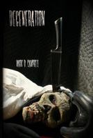 Degeneration 1482017199 Book Cover