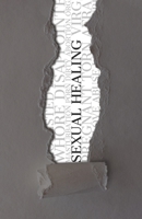 Sexual Healing: Anointed but Addicted B08GRSNRXV Book Cover