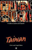 Culture Shock!: Taiwan (Culture Shock) 1558681752 Book Cover
