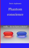 Phantom conscience 0244416699 Book Cover
