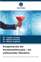 Konglomerate der Parodontaltherapie - ein umfassender Überblick (German Edition) 620752019X Book Cover