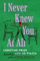 I Never Knew You at All: A Novel 1668033259 Book Cover