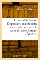 Le grand thrésor 2329904495 Book Cover