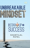 Unbreakable Mindset - From Start-Up to Success in Business B0F63P7Y1Q Book Cover