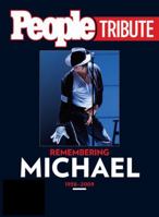 People Tribute: Remembering Michael 1958-2009 1603201319 Book Cover