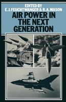 Air Power in the Next Generation 1349037192 Book Cover