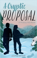 A Cryptic Proposal (Hickory Hill) B0GYZR4HP4 Book Cover