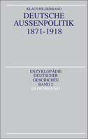 Deutsche Aussenpolitik 1871 1918 348658698X Book Cover