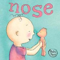 Nose: Baby Face 1742115667 Book Cover