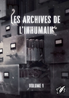 Les Archives de l'Inhumain - Vol.1 (French Edition) 2492240630 Book Cover