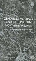 Gender, Democracy and Inclusion in Northern Ireland (Women's Studies at York) 0333760654 Book Cover