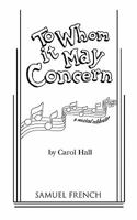 To whom it may concern: A musical celebration (French's musical library) 0573681295 Book Cover
