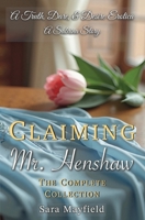 Claiming Mr. Henshaw: The Complete Erotic Short Story Collection (Truth, Dare, & Desire) B0F28133T3 Book Cover