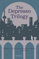 The Depresso Trilogy 1039128319 Book Cover