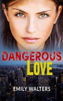 Dangerous Love 1074573919 Book Cover