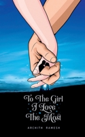 To The Girl I Love The Most 1684949769 Book Cover