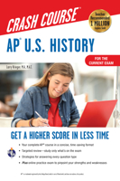 AP®  U.S. History Crash Course, For the 2020 Exam, Book + Online 0738612693 Book Cover