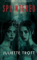 Splintered B0FCFT3KVX Book Cover