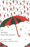 It's Rhyming Peas and Carrots 1594573948 Book Cover