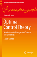 Optimal Control Theory: Applications to Management Science and Economics 3030917444 Book Cover