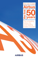 Airbus: The First 50 Years 1912666146 Book Cover