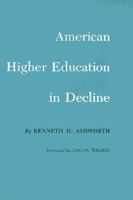 American Higher Education in Decline 0890960747 Book Cover
