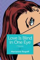 Love Is Blind in One Eye 1940838843 Book Cover