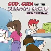 God, Glen and the Message Board B0GNNMCH7G Book Cover