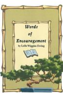 Words of Encouragement 1469987686 Book Cover