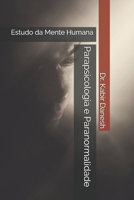 Parapsicologia e Paranormalidade: Estudo da Mente Humana B0892HXYBJ Book Cover