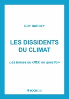 Les Dissidents Du Climat (French Edition) B0FQZR88HW Book Cover