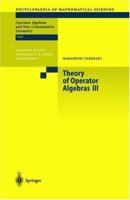 Theory of Operator Algebras III 3642076882 Book Cover