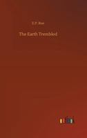 The Earth Trembled B000O1RA80 Book Cover