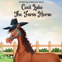 Cool Luke The Farm Horse 1685248241 Book Cover