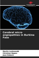 Cerebral micro angiopathies in Burkina Faso 6205959321 Book Cover