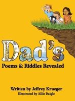 Dad's Poems and Riddles Revealed B0DSM4MR39 Book Cover