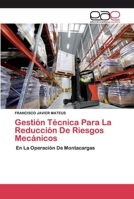 Gestión Técnica Para La Reducción De Riesgos Mecánicos: En La Operación De Montacargas 6200397759 Book Cover