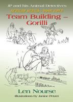 Jp and His Animal Detectives African Series - Book Four - Team Building - Gorilli 1634923367 Book Cover