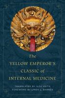 The Yellow Emperor's Classic of Internal Medicine