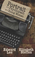 Portrait of the Psychopath as a Young Woman B0BQH8DF7Y Book Cover