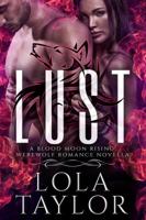 Lust: A Blood Moon Rising Werewolf Romance Novella 0983513171 Book Cover