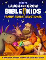 Laugh and Grow Bible Family Advent Devotional: A Four-Week Journey Through the Christmas Story 1962661113 Book Cover