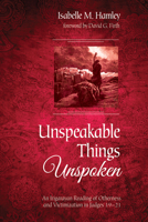 Unspeakable Things Unspoken 1532649746 Book Cover