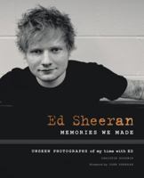 Ed Sheeran: Memories We Made 0062883267 Book Cover